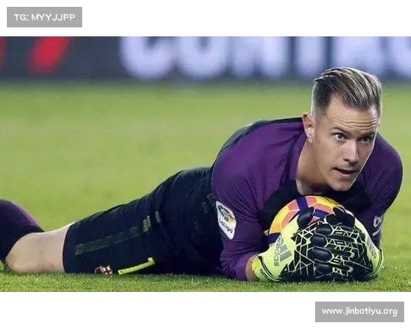 特尔施特根不满巴萨强迫离队称合同处理不公 特尔施特根不满巴萨强迫离队称合同处理不公