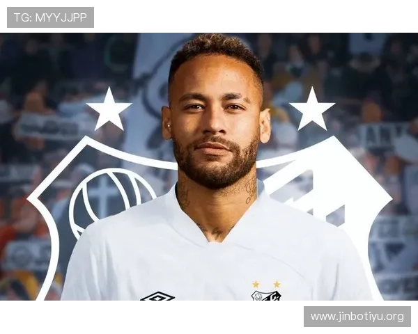 内马尔阅读比赛能力强化多次提前预判成功助力球队制胜表现卓越性 内马尔阅读比赛能力强化多次提前预判成功助力球队制胜表现卓越性